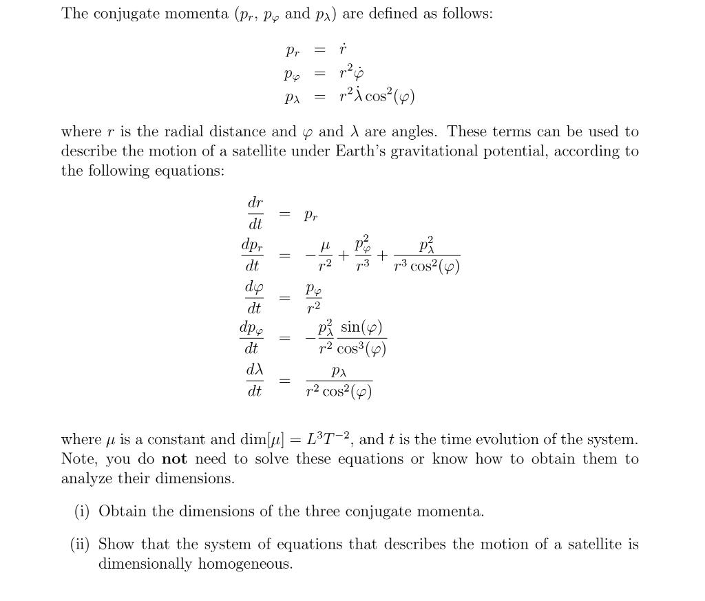 The conjugate momenta (pr,pφ and pλ) are defined as | Chegg.com