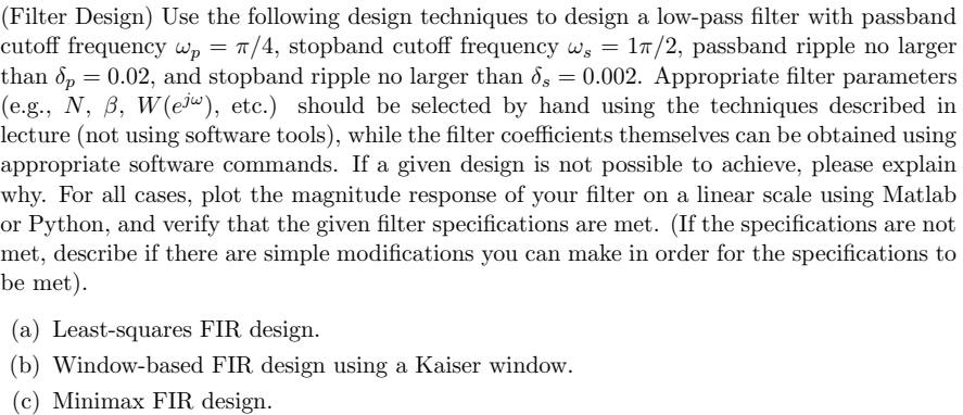 Solved = = (Filter Design) Use The Following Design | Chegg.com