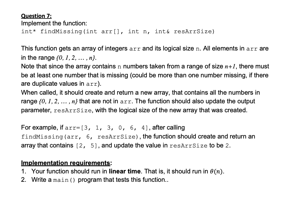 Solved Question 7: Implement the function: int* findMissing | Chegg.com
