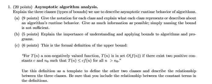 Solved 1. (20 points) Asymptotic algorithm analysis. Explain