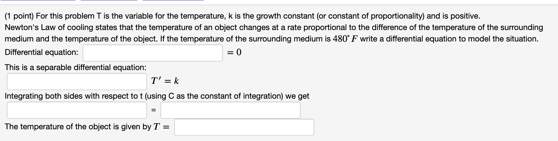Solved ( 1 point) For this problem T is the variable for the | Chegg.com
