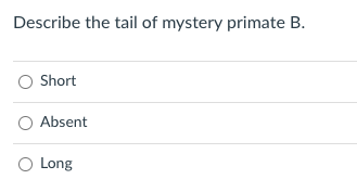 Solved Describe The Tail Of Mystery Primate B. Short | Chegg.com