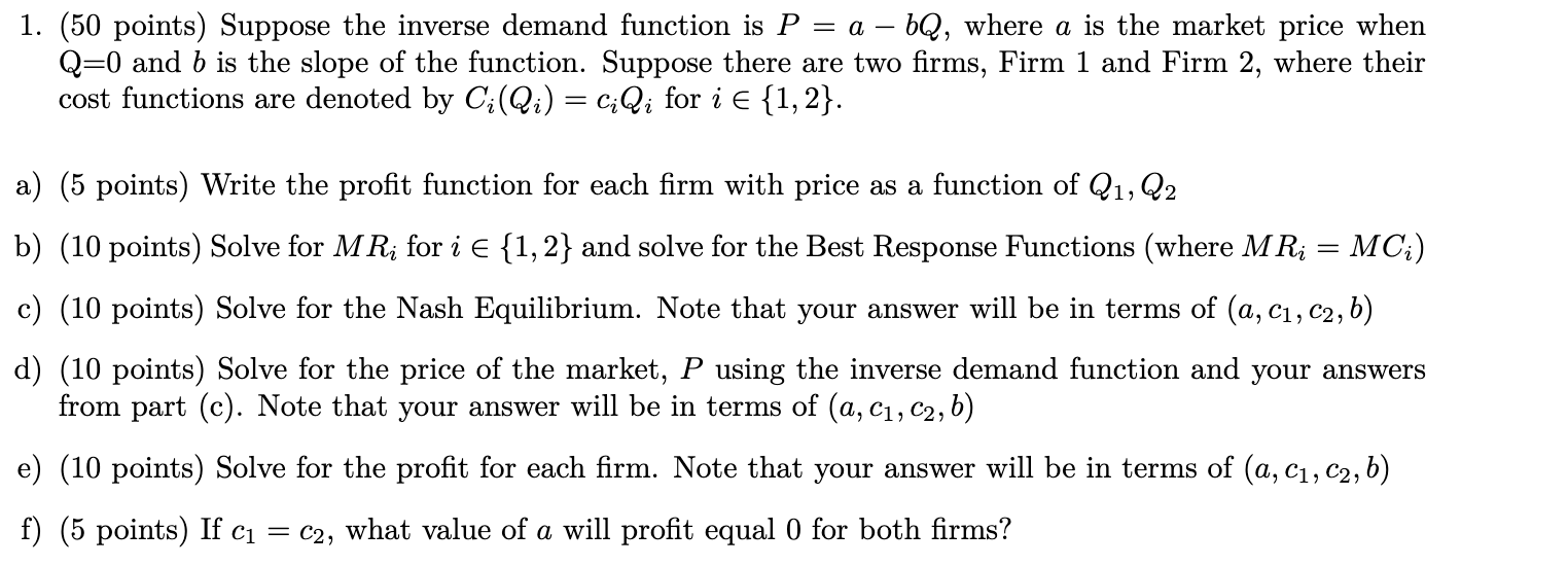 Solved 1. (50 points) Suppose the inverse demand function is