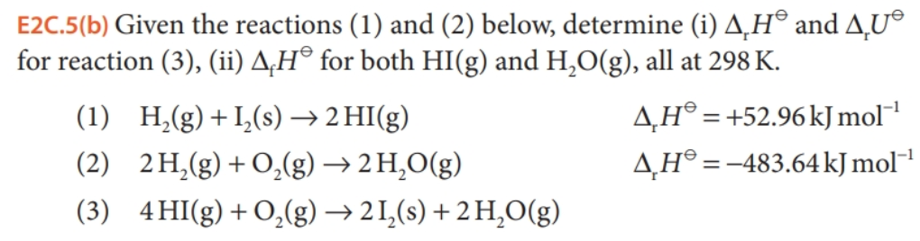 Solved E2C.5(b) Given the reactions (1) and (2) below, | Chegg.com