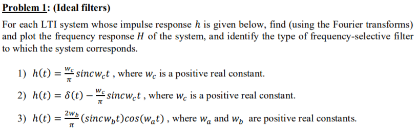 Solved Problem 1: (Ideal filters) For each LTI system whose | Chegg.com