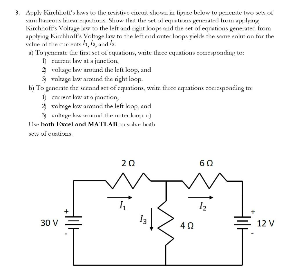 Solved 3. Apply Kirchhoff's Laws To The Resistive Circuit | Chegg.com