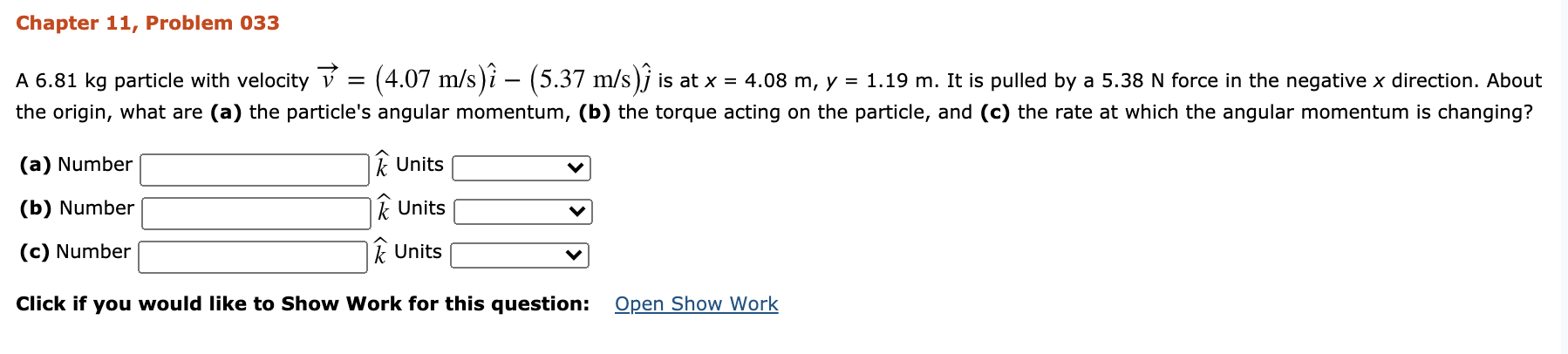 Solved Chapter 11 Problem 033 A 6 81 Kg Particle With Ve Chegg Com