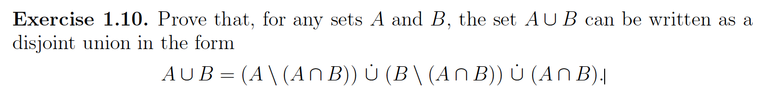 Solved Exercise 1.10. Prove That, For Any Sets A And B, The | Chegg.com