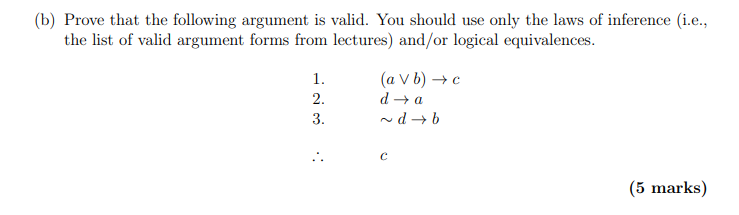 Solved ) Prove that the following argument is valid. You | Chegg.com