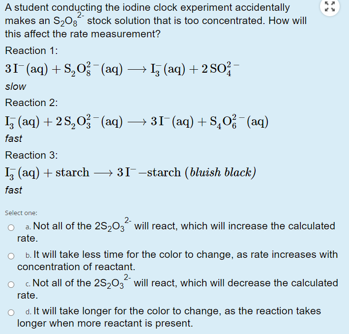 Solved A Student Conducting The Iodine Clock Experiment 