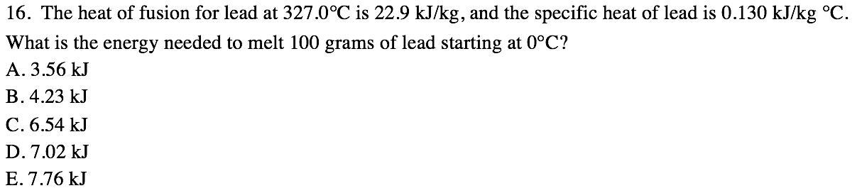 Solved 16. The heat of fusion for lead at 327.0°C is 22.9 | Chegg.com