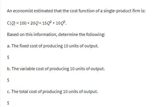 solved-an-economist-estimated-that-the-cost-function-of-a-chegg