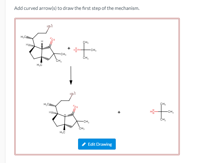 Solved Add curved arrow(s) to draw the first step of the | Chegg.com