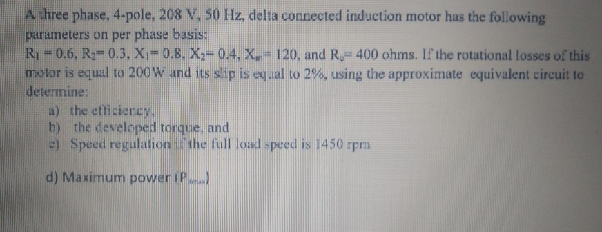 Solved A three phase, 4-pole, 208 V, 50 Hz, delta connected | Chegg.com