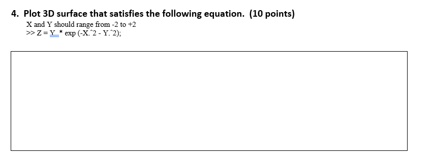 Solved 4. Plot 3D surface that satisfies the following | Chegg.com