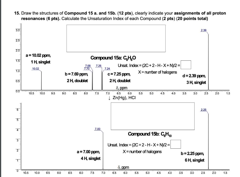 Solved 15. Draw The Structures Of Compound 15 A. And 15b. | Chegg.com