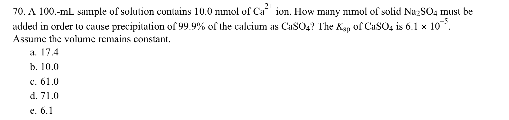 Solved 70. A 100.-mL sample of solution contains 10.0 mmol | Chegg.com