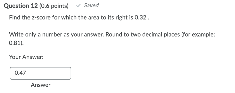 Solved Question 12 (0.6 points) Saved Find the z-score for | Chegg.com