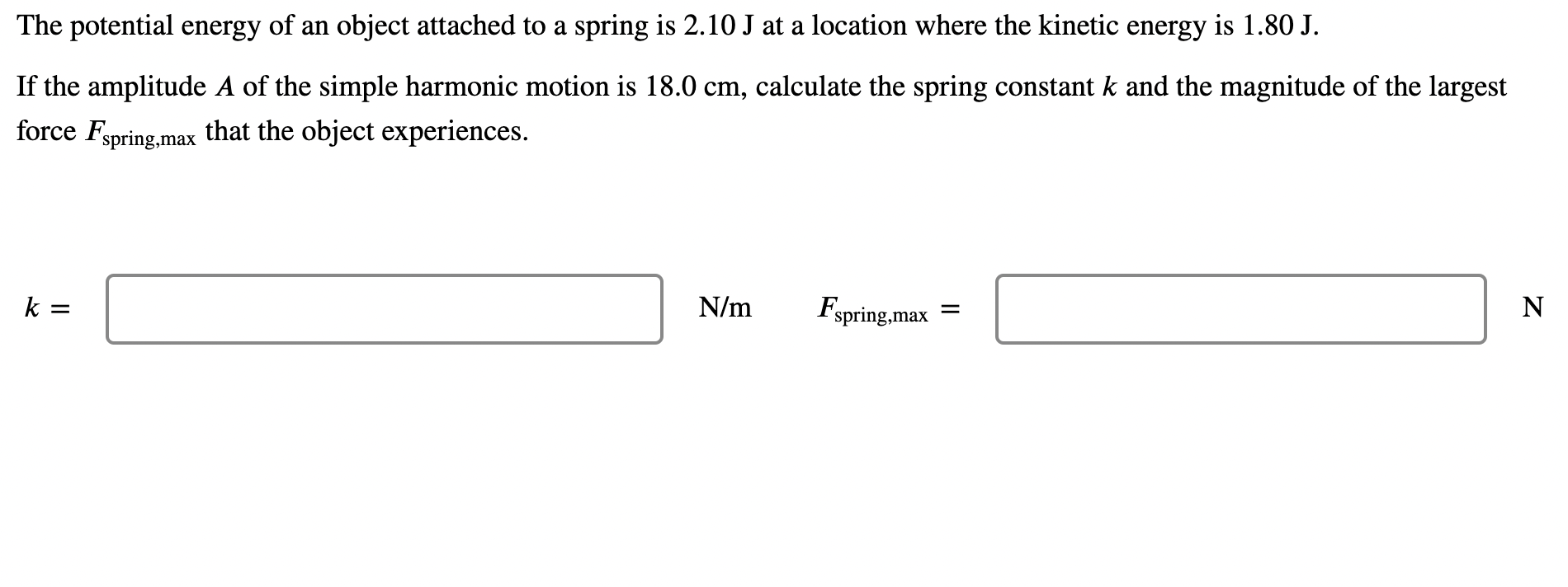 Solved The potential energy of an object attached to a | Chegg.com