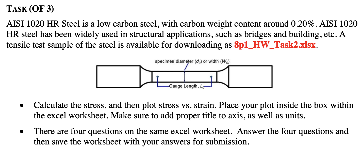 Solved TASK (OF 3) AISI 1020 HR Steel is a low carbon steel, | Chegg.com