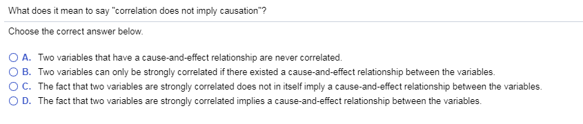 what does it mean to say correlation does not imply causation quizlet