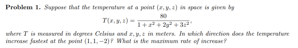 Solved Problem 1. Suppose that the temperature at a point | Chegg.com