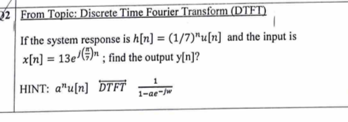 Solved 2 From Topic: Discrete Time Fourier Transform (DTFT) | Chegg.com