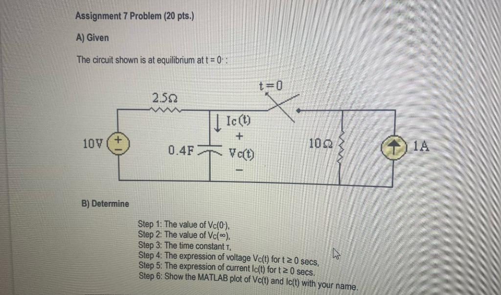 Solved Assignment 7 Problem (20 pts.) A) Given The circuit | Chegg.com
