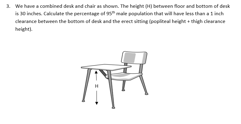 3 We Have A Combined Desk And Chair As, How Tall Should A Chair Be For 30 Inch Desk