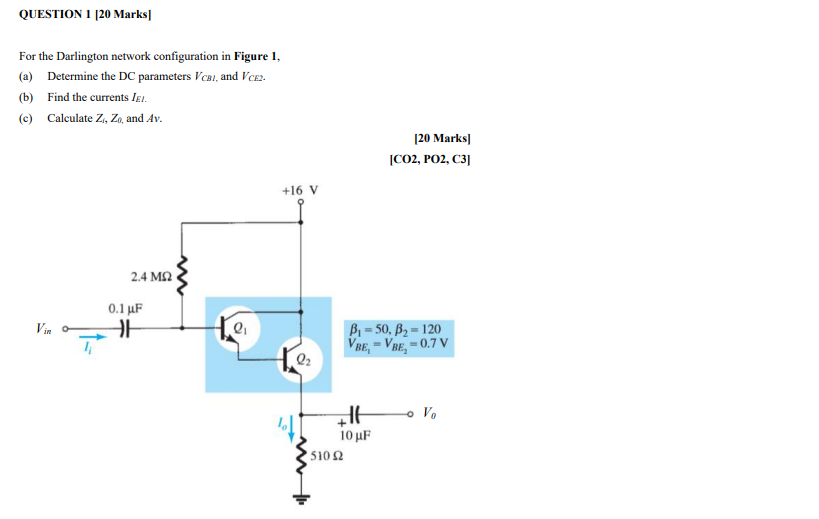 Solved Question 1 Marks For The Darlington Network Chegg Com