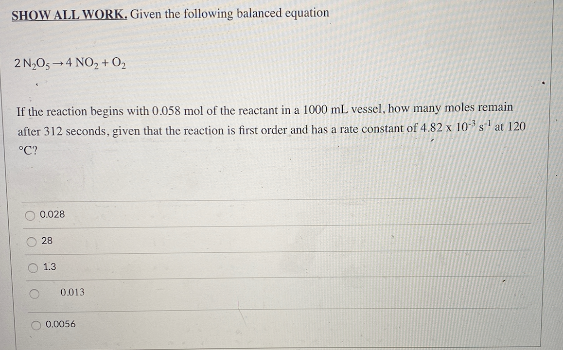 Solved SHOW ALL WORK. Given The Following Balanced Equation | Chegg.com