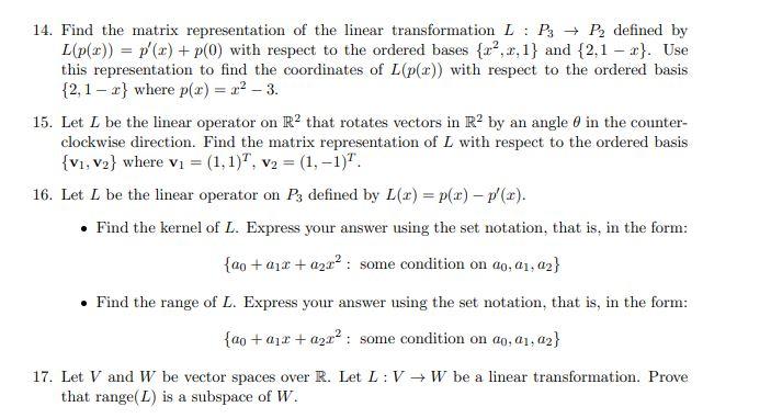 Solved 14 Find The Matrix Representation Of The Linear T Chegg Com