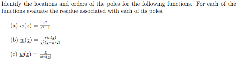 Solved Identify the locations and orders of the poles for | Chegg.com