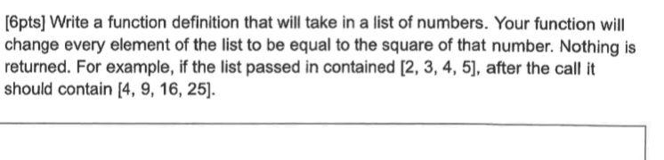 Solved [6pts] Write a function definition that will take in | Chegg.com