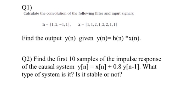 Solved Calculate the convolution of the following filter and | Chegg.com