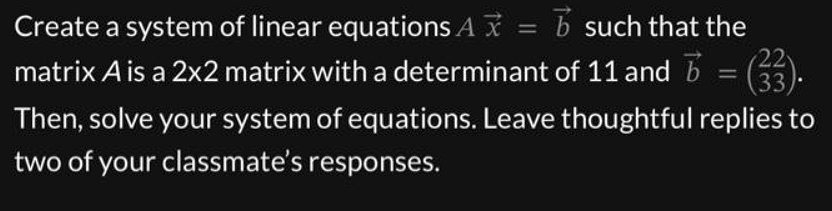 Solved Create A System Of Linear Equations Ax=b Such That | Chegg.com