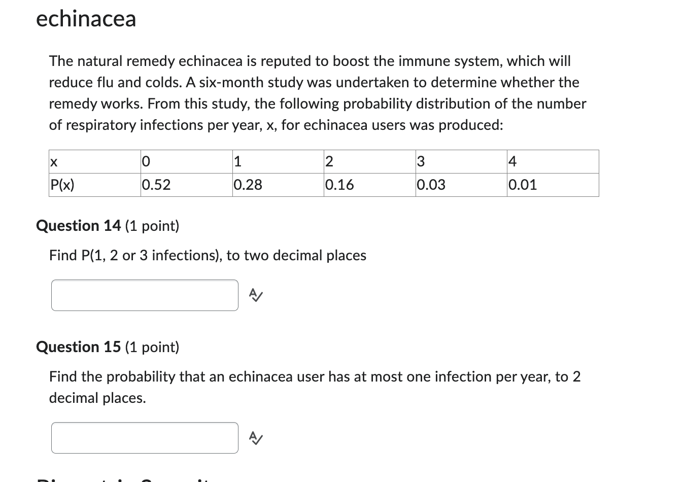 Solved The natural remedy echinacea is reputed to boost the