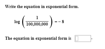 Write The Equation In Exponential Form Log 1 Chegg Com