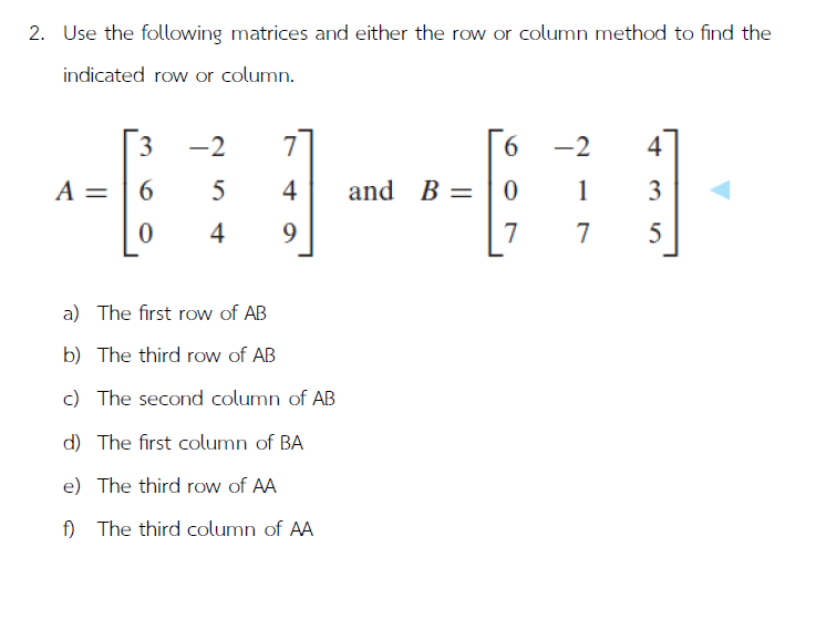 Solved 2. Use the following matrices and either the row or | Chegg.com