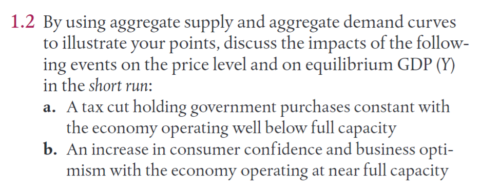 Solved 1.2 ﻿By using aggregate supply and aggregate demand | Chegg.com