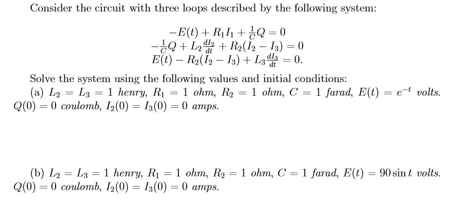 Three Loop Problems Solved Consider the circuit with three loops described by | Chegg.com