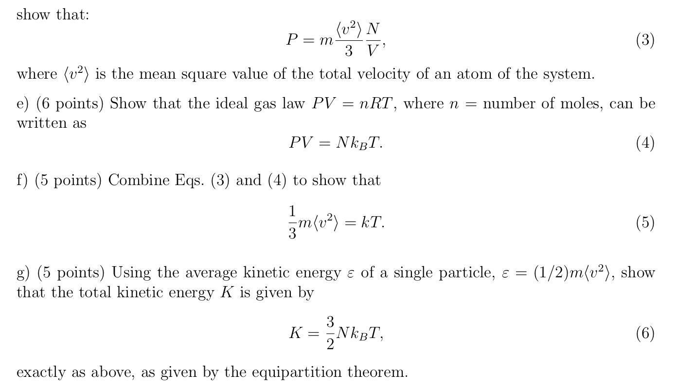 Solved Ei= a) (3 points) For an ideal gas of N atoms, show | Chegg.com