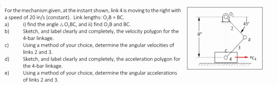 Solved 45° 2 2 8" For the mechanism given, at the instant | Chegg.com