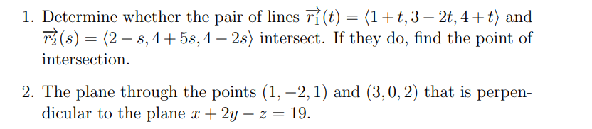 Solved 1. Determine whether the pair of lines | Chegg.com