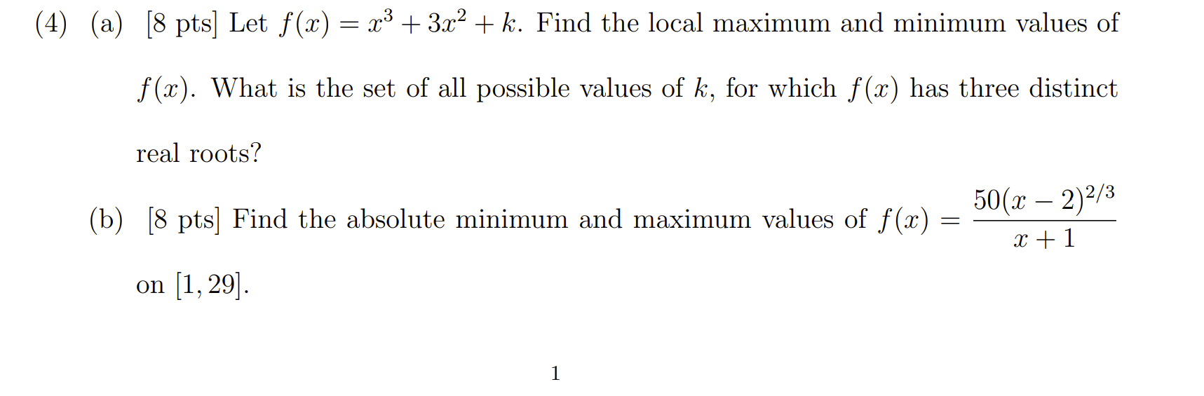 Solved (a) [8 pts] Let f(x)=x3+3x2+k. Find the local maximum | Chegg.com