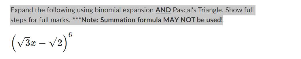 Solved Expand the following using binomial expansion AND | Chegg.com