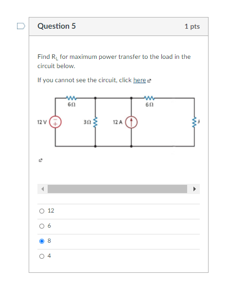 Solved Question 5 1 pts Find R for maximum power transfer to | Chegg.com