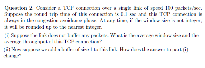 Question 2. Consider a TCP connection over a single | Chegg.com