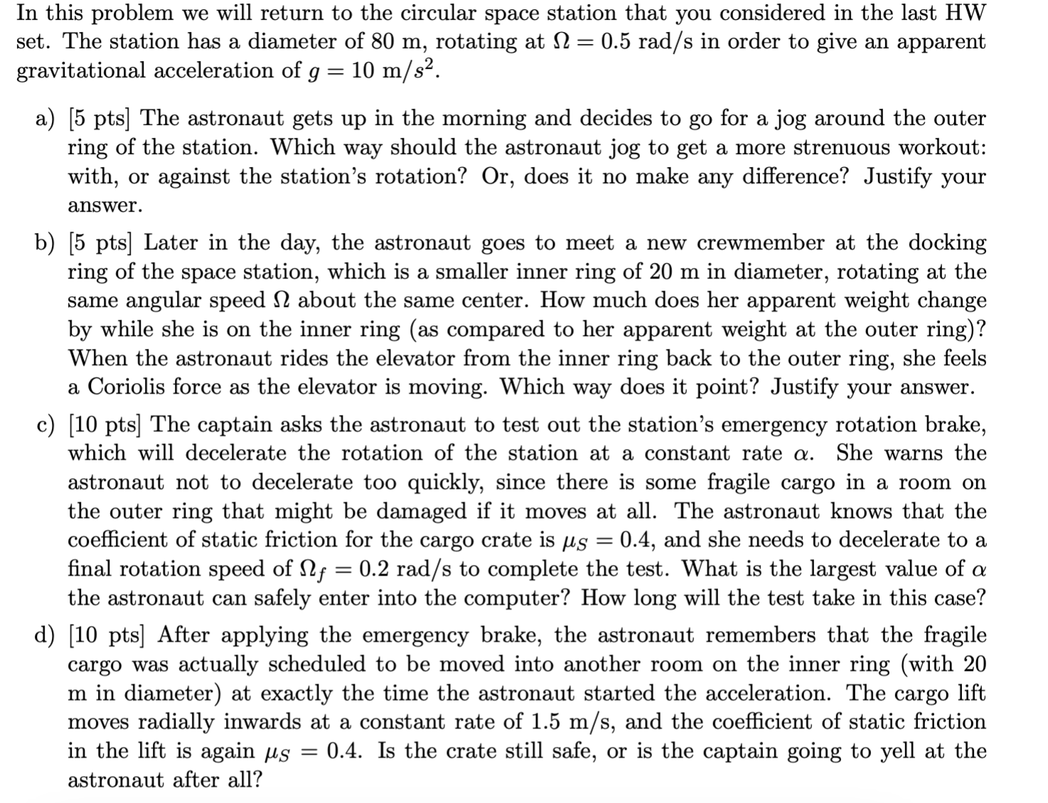 Solved A donutshaped space station of radius R arranges for