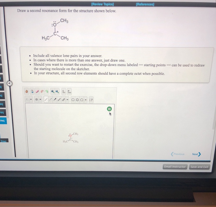 Solved Draw a second resonance form for the structure shown | Chegg.com